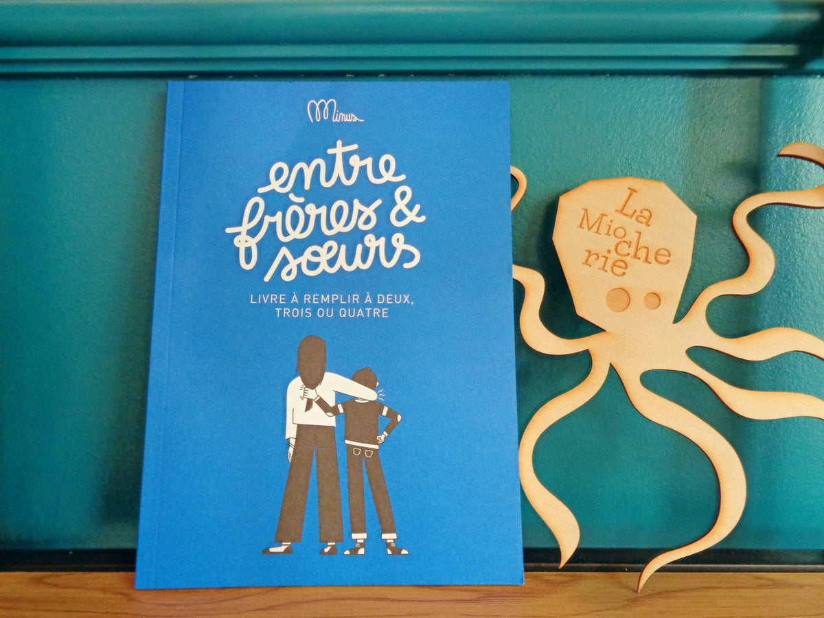 Livre à remplir en famille - Entre frères et sœurs